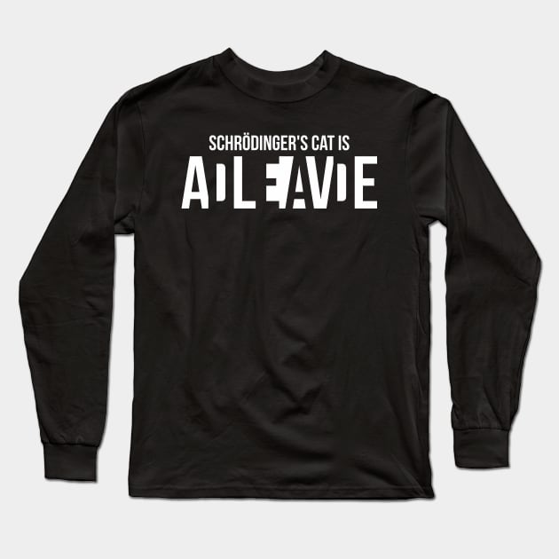 Schrodingers cat is ADLEIAVDE Long Sleeve T-Shirt by superkwetiau